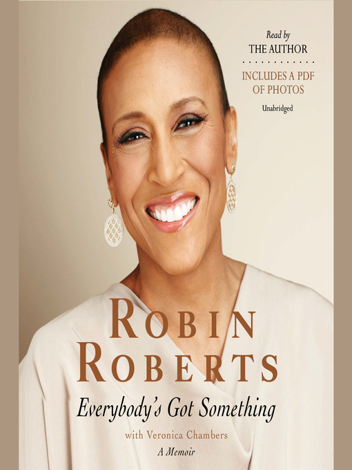 Title details for Everybody's Got Something by Robin Roberts - Wait list